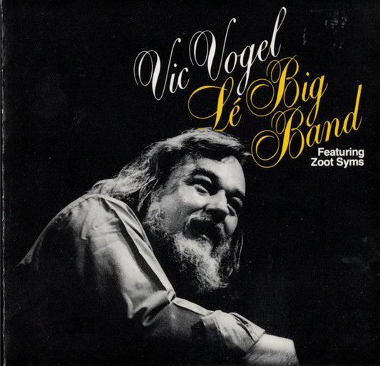 Vic Vogel Le Big Band Featuring Zoot Syms* : Vic Vogel Le Big Band (CD, Album)