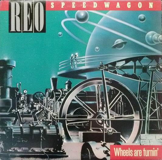 REO Speedwagon : Wheels Are Turnin' (LP, Album, Car)