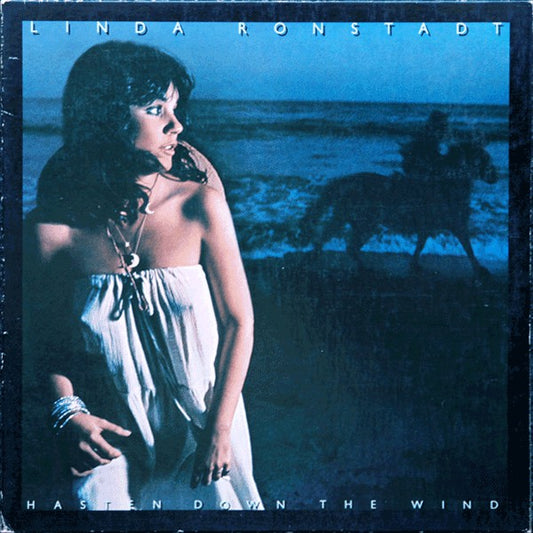 Linda Ronstadt : Hasten Down The Wind (LP, Album, SP )