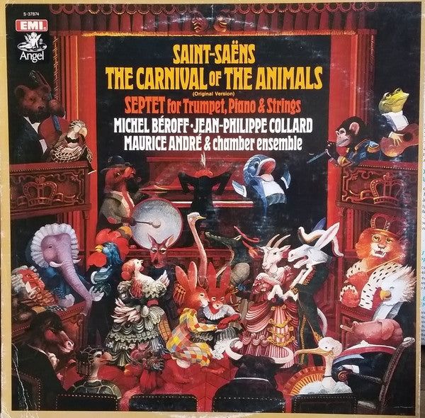 Saint-Saëns* - Michel Béroff, Jean-Philippe Collard, Maurice André : The Carnival Of The Animals (Original Version) / Septet For Trumpet, Piano And Strings (LP)