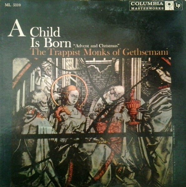 Trappist Monks Of The Abbey Of Gethsemani : A Child Is Born (LP, Mono)