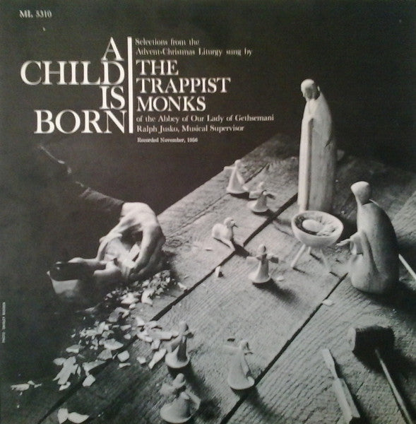 Trappist Monks Of The Abbey Of Gethsemani : A Child Is Born (LP, Mono)