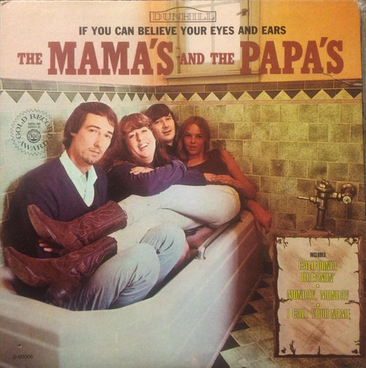 The Mama's And The Papa's* : If You Can Believe Your Eyes And Ears (LP, Album, Mono, RE)