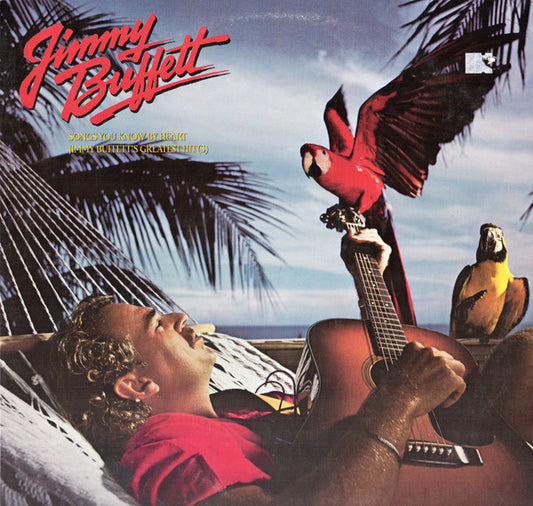 Jimmy Buffett : Songs You Know By Heart - Jimmy Buffett's Greatest Hit(s) (LP, Comp, Club, CRC)