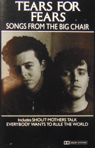 Tears For Fears : Songs From The Big Chair (Cass, Album, 35,)