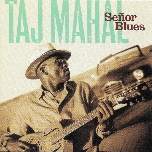 Taj Mahal : Señor Blues (CD, Album)