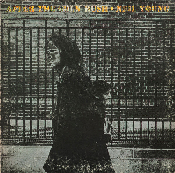 Neil Young : After The Gold Rush (LP, Album, Pit)