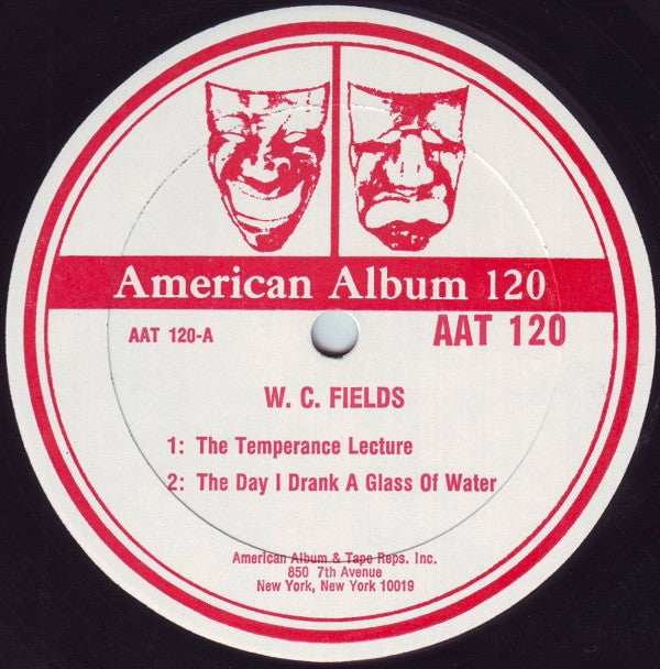 W.C. Fields …His Only Recording…Plus Eight Songs By Mae West : The Temperance Lecture / The Day I Drank A Glass Of Water (LP, Comp, Mono, RE)