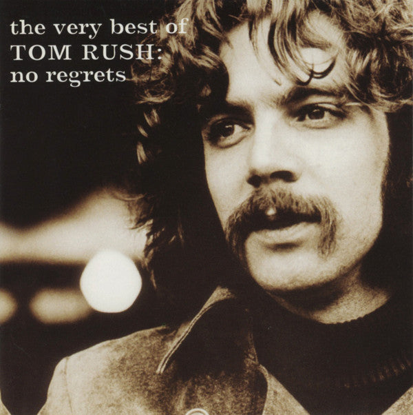 Tom Rush : The Very Best Of Tom Rush: No Regrets (CD, Comp, RM)