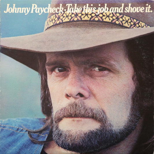 Johnny Paycheck : Take This Job And Shove It (LP, Album, Ter)