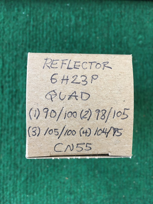 Reflector * 6H23P Tubes * Quad * Tested 90/100 98/105 105/100 104/95