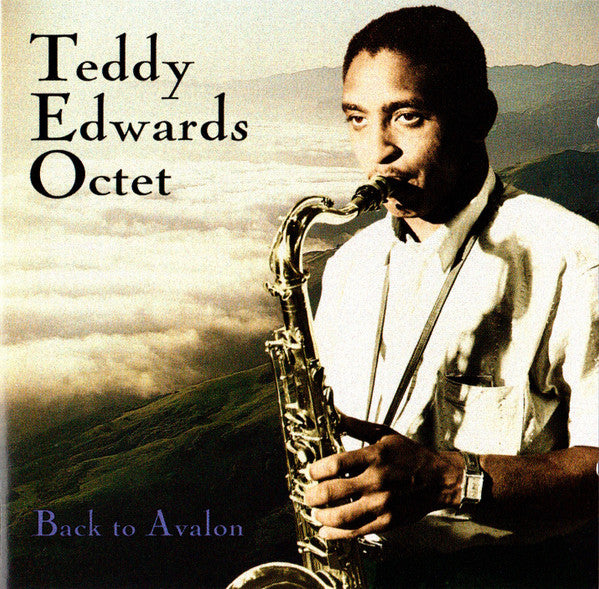 Teddy Edwards Octet : Back To Avalon (CD, Album)