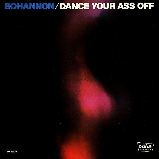 Hamilton Bohannon : Dance Your Ass Off (LP, Album, Pit)