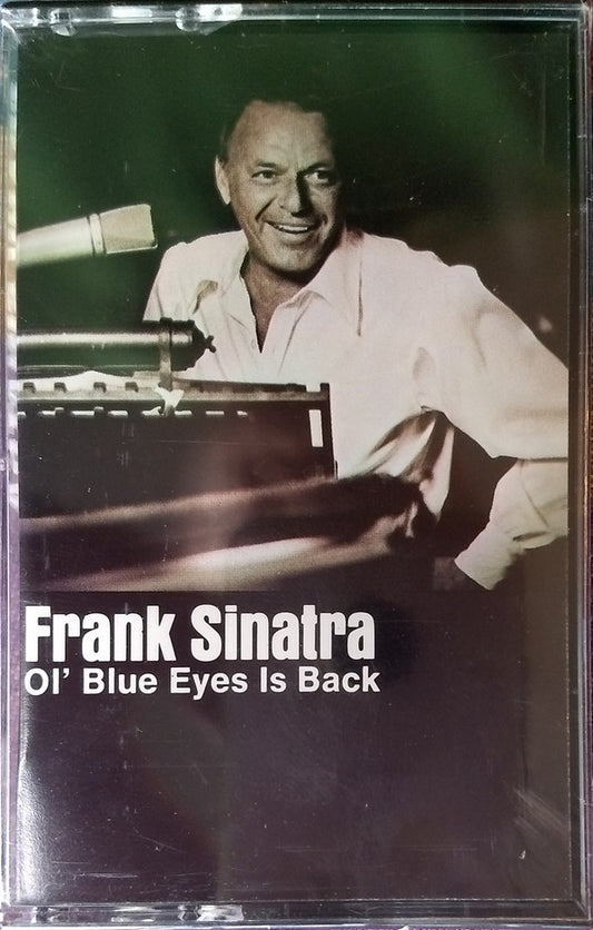 Frank Sinatra : Ol' Blue Eyes Is Back (Cass, Album, Sli)