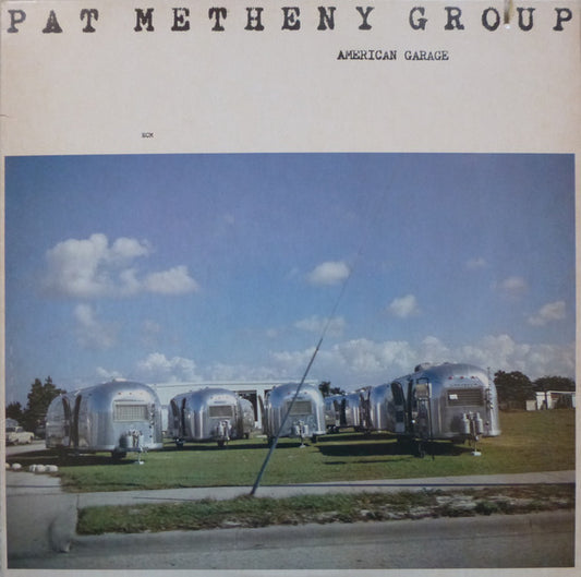 Pat Metheny Group : American Garage (LP, Album, Wak)