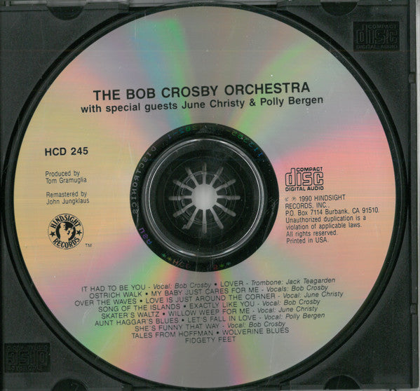 Bob Crosby And His Orchestra With June Christy & Polly Bergen : The Bob Crosby Orchestra With Guests June Christy & Polly Bergen (CD, Comp, RM)