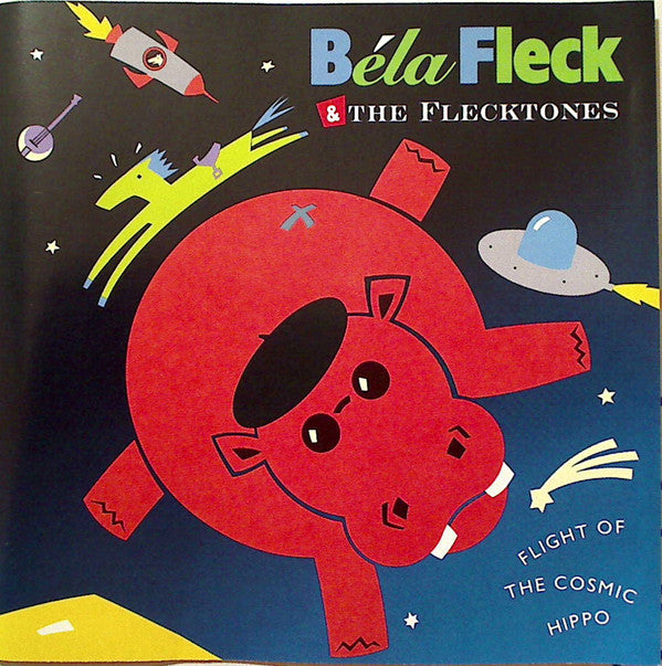 Béla Fleck & The Flecktones : Flight Of The Cosmic Hippo (CD, Album, Club)