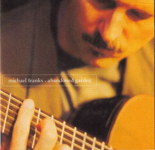 Michael Franks : Abandoned Garden (CD, Album)