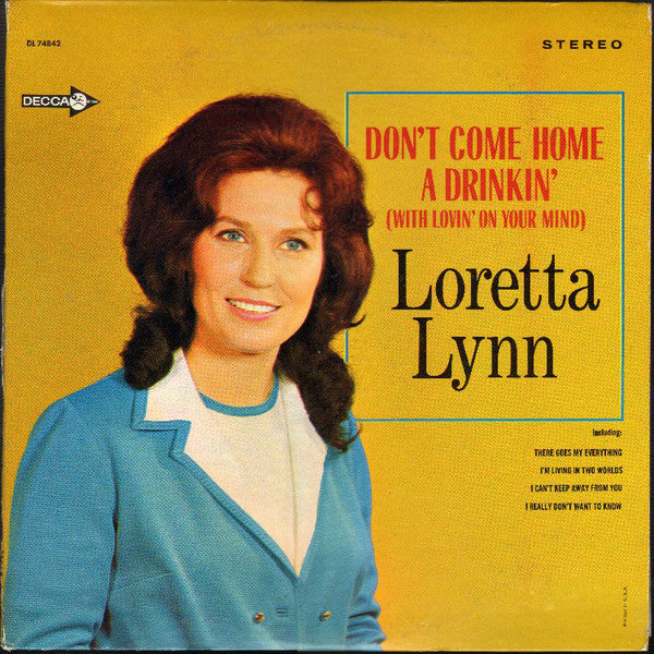 Loretta Lynn : Don't Come Home A Drinkin' (With Lovin' On Your Mind) (LP, Album, Ind)