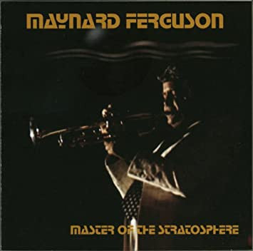 Maynard Ferguson : Master Of The Stratosphere (CD, Comp)