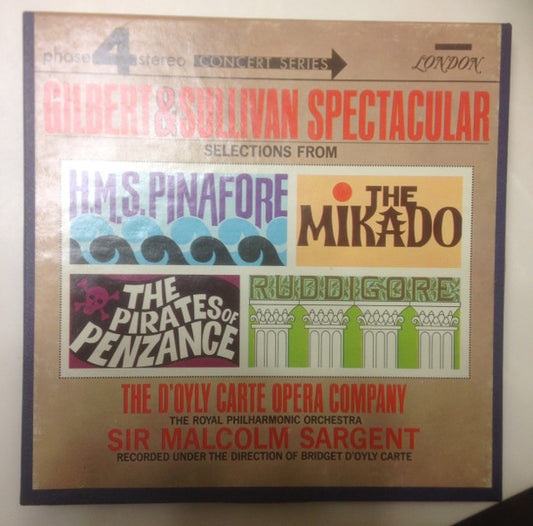 D'Oyly Carte Opera Company, The Royal Philharmonic Orchestra, Sir Malcolm Sargent, Bridget D'Oyly Carte : Gilbert And Sullivan Spectacular: Selections From HMS Pinafore, The Mikado, The Pirates Of Penzance and Ruddigore (Reel, 4tr Stereo, Album)