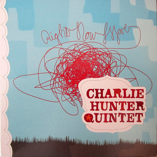 Charlie Hunter Quintet : Right Now Move (CD)