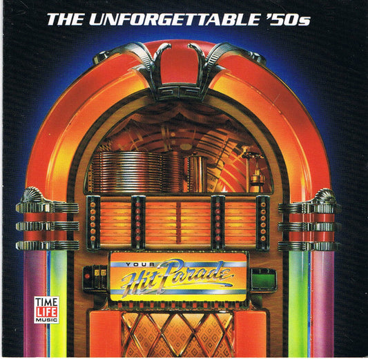 Various : Your Hit Parade - The Unforgettable '50s (CD, Comp)