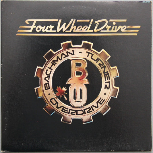 Bachman-Turner Overdrive : Four Wheel Drive (LP, Album, Pit)