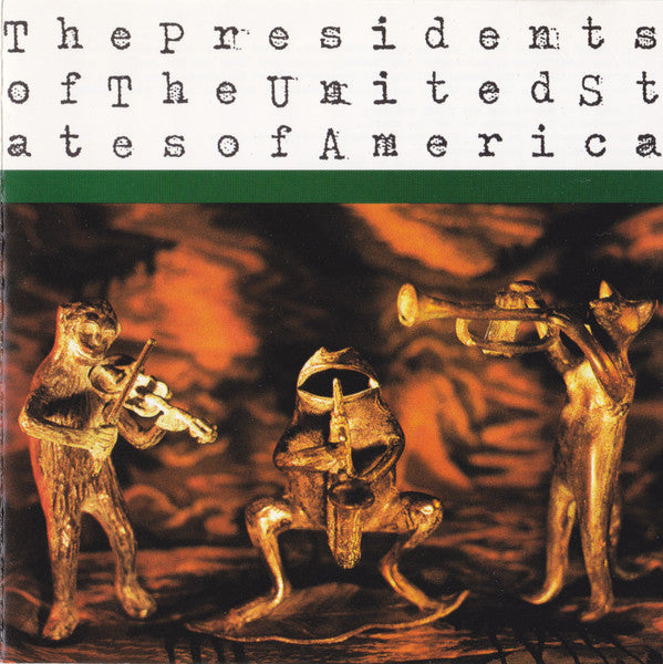 The Presidents Of The United States Of America : The Presidents Of The United States Of America (CD, Album)