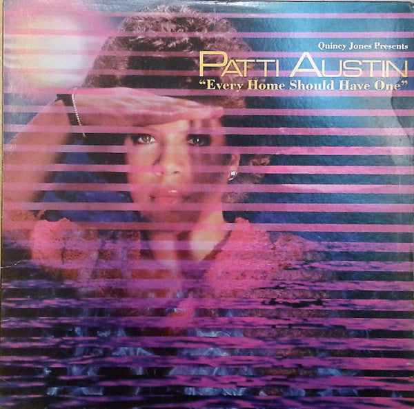 Quincy Jones Presents Patti Austin : Every Home Should Have One (LP, Album, Win)