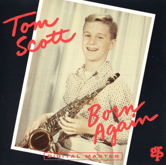 Tom Scott : Born Again (CD, Album, Club)