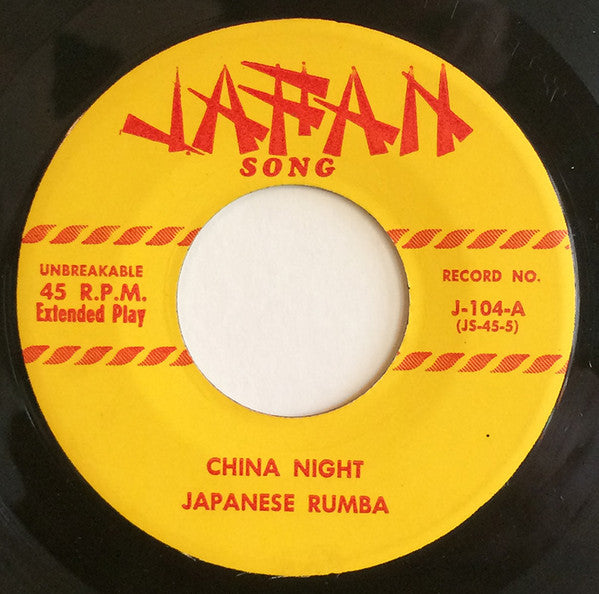 Unknown Artist : Japan Song - China Night And Other G.I. Favorite Songs (7", EP)