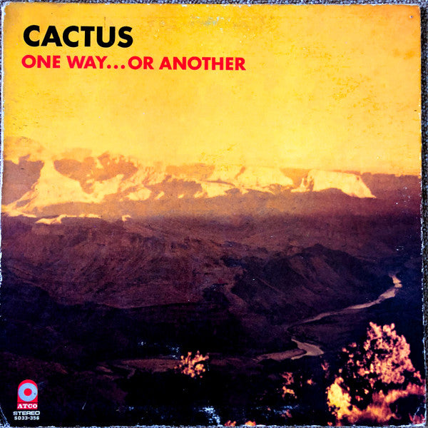 Cactus (3) : One Way...Or Another (LP, Album, Gat)