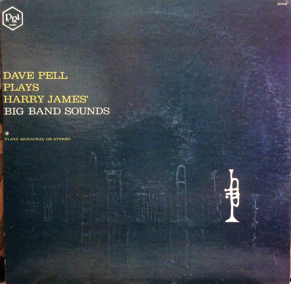 Dave Pell's Big Band : Plays Harry James' Big Band Sounds (LP, Album, Yel)