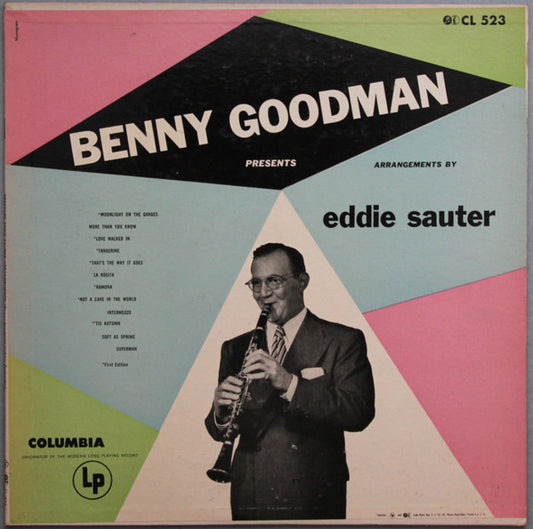 Benny Goodman And His Orchestra : Benny Goodman Presents: Eddie Sauter Arrangements (LP, Album, RE, RP)