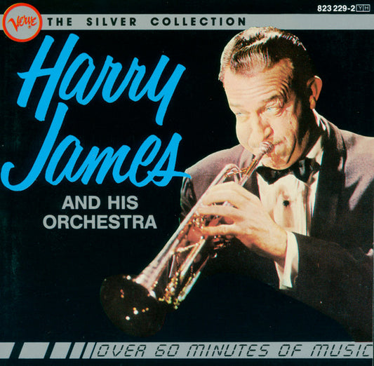 Harry James And His Orchestra : The Silver Collection - Harry James (CD, Comp)