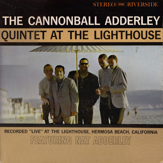 The Cannonball Adderley Quintet : At The Lighthouse (LP, Album)