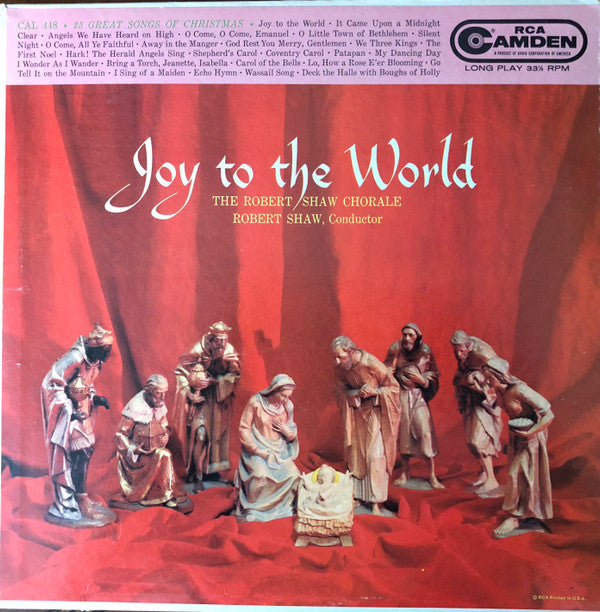 The Robert Shaw Chorale : Joy To The World (LP, Mono)