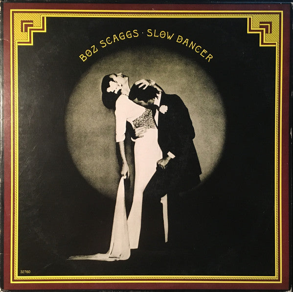 Boz Scaggs : Slow Dancer (LP, Album, RE,  Sa)