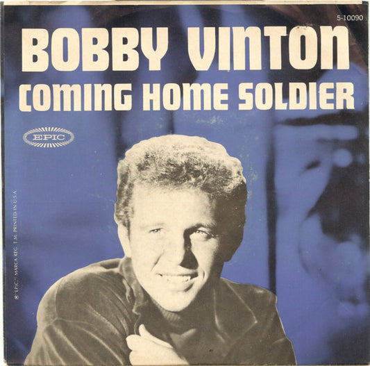 Bobby Vinton : Coming Home Soldier (7", Single, Styrene, Pit)