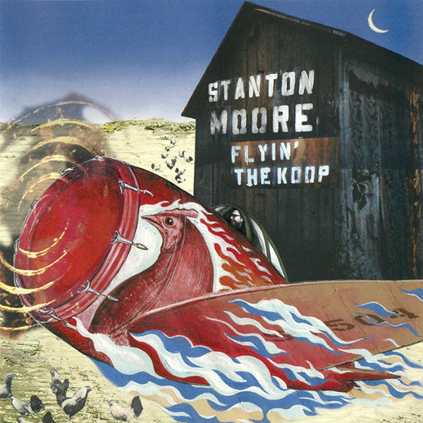 Stanton Moore : Flyin' The Koop (CD, Album)