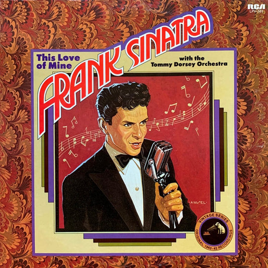 Frank Sinatra With The Tommy Dorsey And His Orchestra : This Love Of Mine (LP, Comp, Hol)