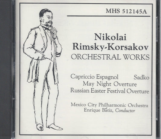 Nikolai Rimsky-Korsakov, Mexico City Philharmonic Orchestra, Enrique Batiz : Nikolai Rimsky-Korsakov Orchestral Works (CD, Album)