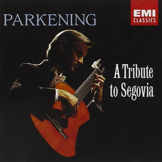 Christopher Parkening : A Tribute To Segovia (CD, Album)