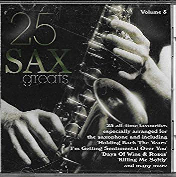 Various : 25 Sax Greats Volume 3 (CD, Comp)