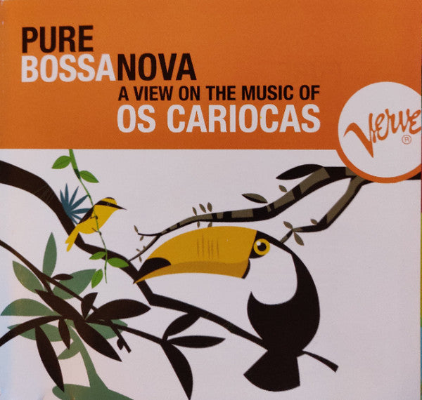 Os Cariocas : Pure Bossa Nova - A View On The Music Of Os Cariocas (CD, Comp, RE, RM)