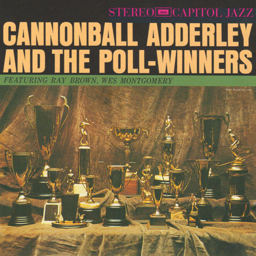 Cannonball Adderley : Cannonball Adderley And The Poll-Winners Featuring Ray Brown And Wes Montgomery (CD, Album, RE)