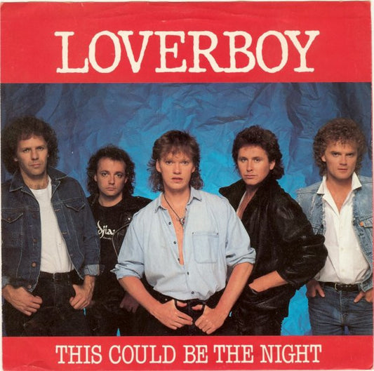 Loverboy : This Could Be The Night (7", Single, Styrene, Pit)