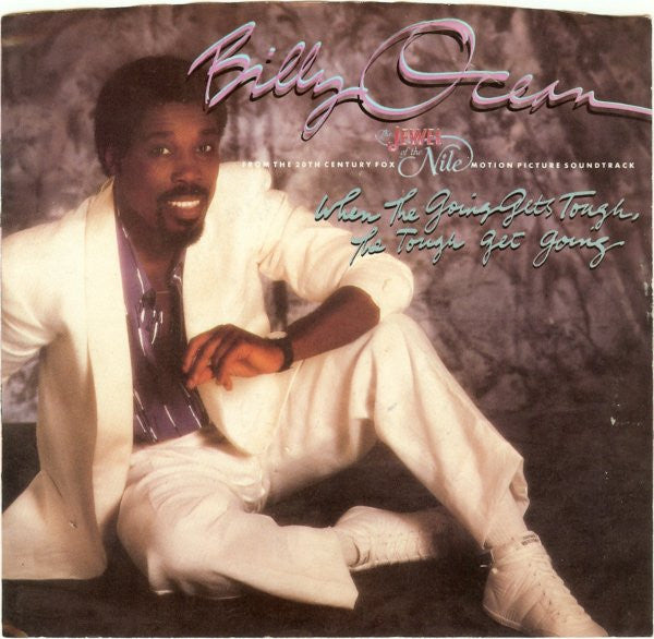 Billy Ocean : When The Going Gets Tough, The Tough Get Going (7", Single)