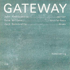 Gateway (9), John Abercrombie, Dave Holland, Jack DeJohnette : Homecoming (CD, Album, Club)